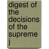 Digest Of The Decisions Of The Supreme J door Charles Williams