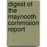 Digest Of The Maynooth Commision Report