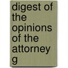 Digest Of The Opinions Of The Attorney G door W.V. Tanner