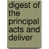 Digest Of The Principal Acts And Deliver