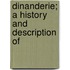 Dinanderie; A History And Description Of