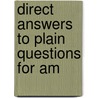 Direct Answers To Plain Questions For Am door Charles Scadding