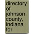 Directory Of Johnson County, Indiana For