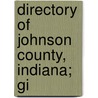 Directory Of Johnson County, Indiana; Gi door General Books