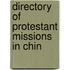 Directory Of Protestant Missions In Chin