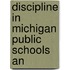 Discipline In Michigan Public Schools An