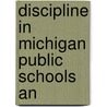 Discipline In Michigan Public Schools An door United States Committee