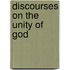 Discourses On The Unity Of God