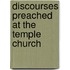 Discourses Preached At The Temple Church