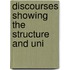 Discourses Showing The Structure And Uni