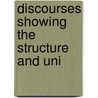 Discourses Showing The Structure And Uni door David Robertson