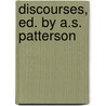 Discourses, Ed. By A.S. Patterson door Duncan Macnab