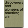 Discoverers And Pioneers Of America; Chr door H.F. Parker