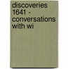 Discoveries 1641 - Conversations With Wi by Ben Johnson