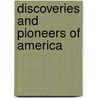 Discoveries And Pioneers Of America by Steven Parker
