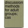 Discussion Methods For Adult Groups; Cas door Thomas Fansler