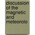 Discussion Of The Magnetic And Meteorolo