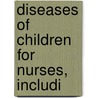 Diseases Of Children For Nurses, Includi door Robert Shelmerdine McCombs