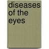 Diseases Of The Eyes by Charles Devereux Marshall