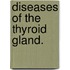 Diseases Of The Thyroid Gland.