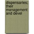 Dispensaries; Their Management And Devel