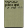 Disposal Of Excess Spoil From Coal Minin by National Research Council Spoil