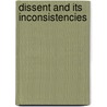 Dissent And Its Inconsistencies by Alfred Bowen Evans