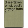 Dissertation On St. Paul's Voyage From C by Thomas Falconer