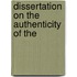 Dissertation On The Authenticity Of The