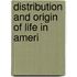 Distribution And Origin Of Life In Ameri