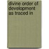 Divine Order Of Development As Traced In