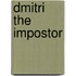 Dmitri The Impostor