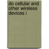 Do Cellular And Other Wireless Devices I door United States. Congress. House.