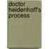 Doctor Heidenhoff's Process