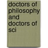 Doctors Of Philosophy And Doctors Of Sci by Harvard University