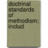 Doctrinal Standards Of Methodism; Includ