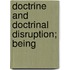 Doctrine And Doctrinal Disruption; Being