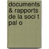 Documents & Rapports De La Soci T  Pal O