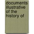 Documents Illustrative Of The History Of