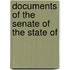 Documents Of The Senate Of The State Of