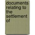 Documents Relating To The Settlement Of