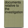 Documents Relative To The Investigation by John Adams Library Brl
