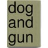 Dog And Gun