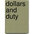Dollars And Duty