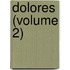 Dolores (Volume 2)