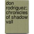 Don Rodriguez; Chronicles Of Shadow Vall