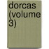 Dorcas (Volume 3)