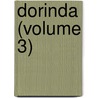 Dorinda (Volume 3) by Wilhelmina Fitzclarence Munster