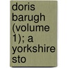 Doris Barugh (Volume 1); A Yorkshire Sto door Macquoid