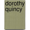 Dorothy Quincy door Ellen Carolina De Quincy Woodbury